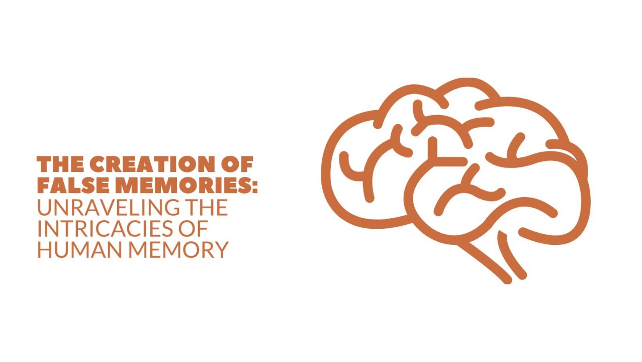 The Creation Of False Memories Unraveling The Intricacies Of Human Memory The Creation Of False Memories Unraveling The Intricacies Of Human Memory